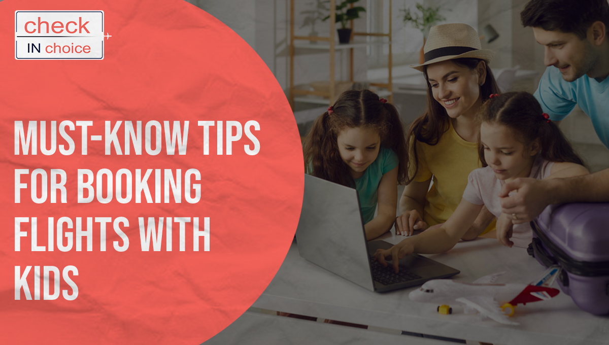 Tips for Booking Flights with Kids